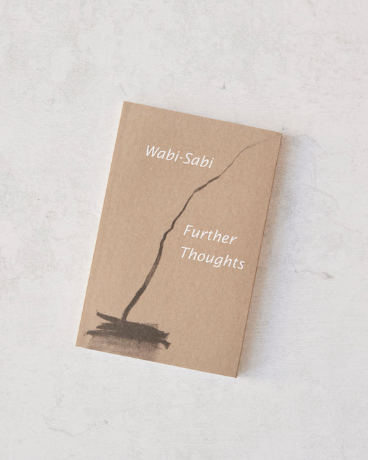 Wabi-Sabi" Further Thoughts by Leonard Koren