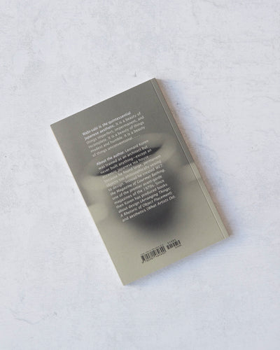 Wabi Sabi: For Artists, Designers, Poets & Philosophers by Leonard Koren